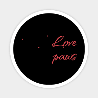 True Love Has Four Paws Valentine's Day Magnet